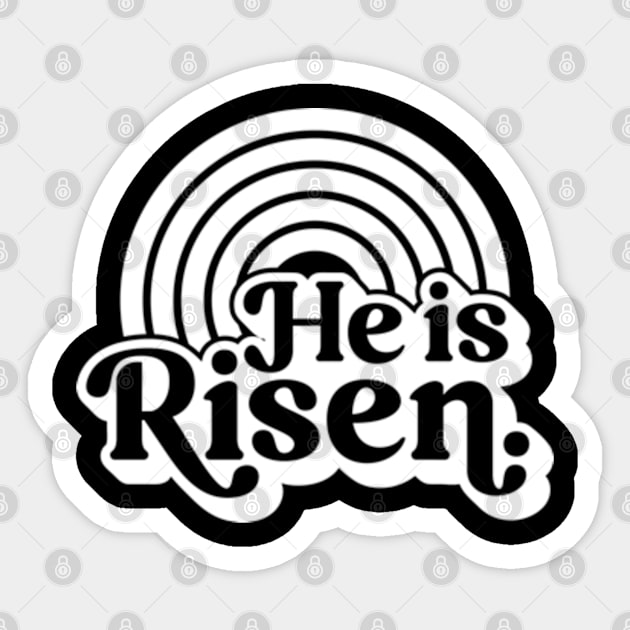 Easter Is About Jesus He Has Risen / HE IS RISEN Sticker by CLOCLO